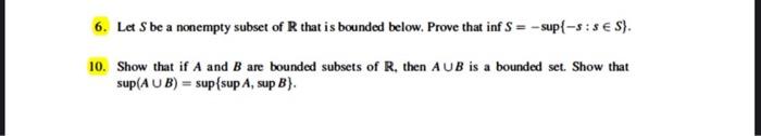 Solved 6. Let S Be A Nonempty Subset Of R That Is Bounded | Chegg.com