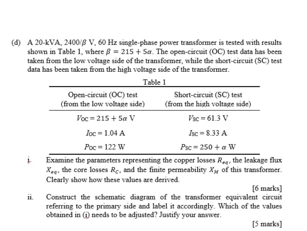 Solved = (d) A 20KVA, 2400/B V, 60 Hz single-phase power | Chegg.com