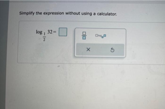 Solved Simplify the expression without using a calculator. | Chegg.com