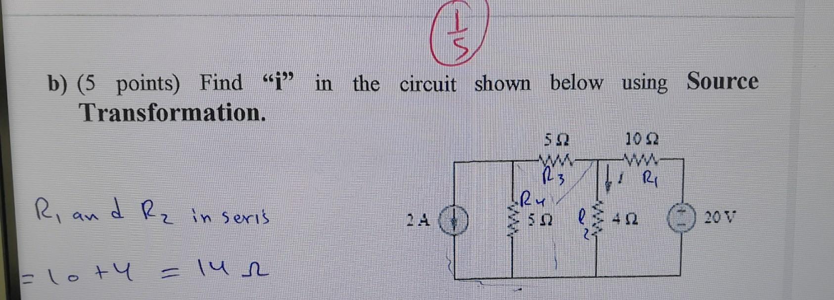 Solved 1 b) (5 points) Find “i” in the circuit shown below | Chegg.com