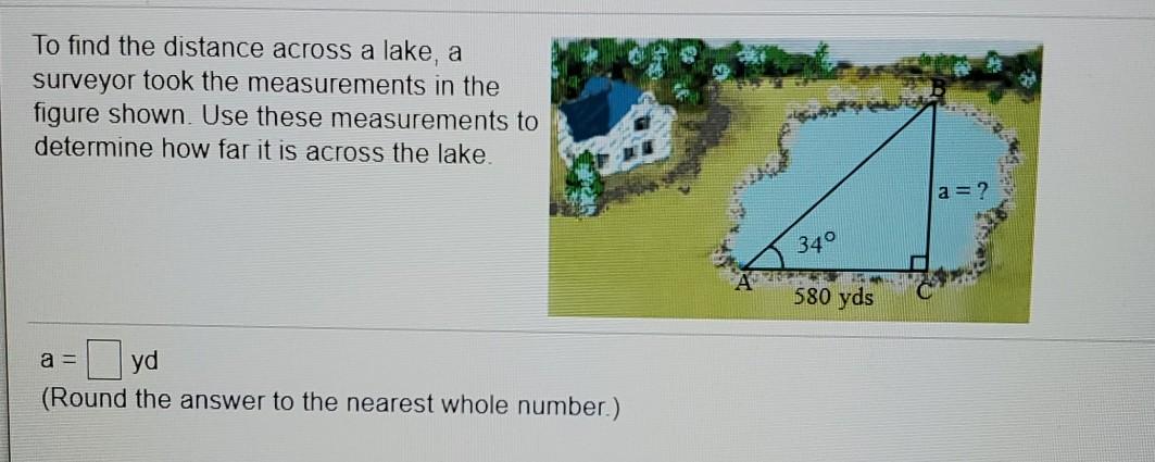 Solved To Find The Distance Across A Lake, A Surveyor Took | Chegg.com