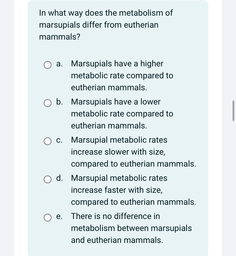 Solved In What Way Does The Metabolism Of Marsupials Differ | Chegg.com