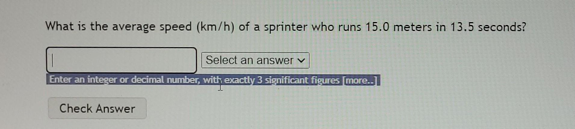 Solved What is the average speed (km/h) of a sprinter who | Chegg.com