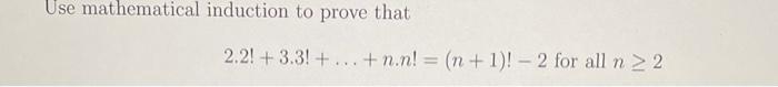 Use mathematical induction to prove that
\[
2.2 !+3.3 !+\ldots+n \cdot n !=(n+1) !-2
\]