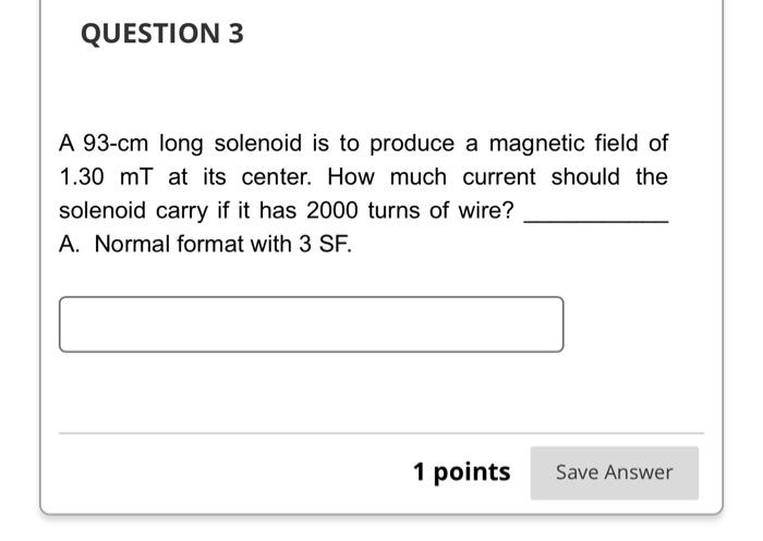 Solved A 93-cm long solenoid is to produce a magnetic field | Chegg.com