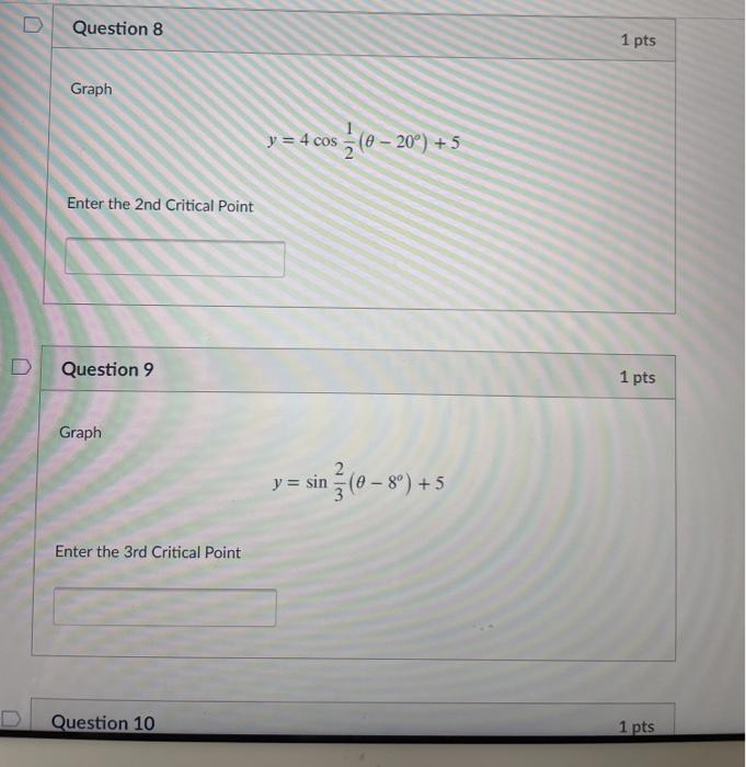 Solved Question 8 1 pts Graph y = 4 cos (0 – 20°) +5 Enter | Chegg.com