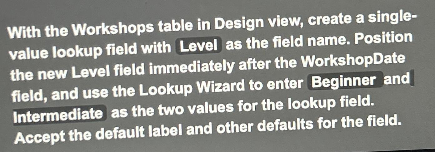 create a new table in design view name the first field