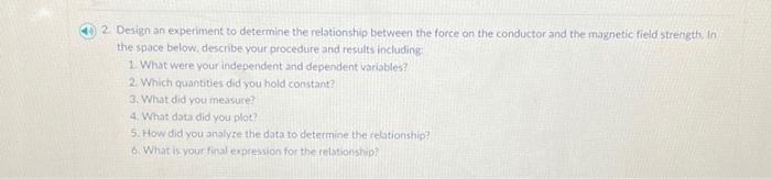 Solved 2. Design an experiment to determine the relationship | Chegg.com