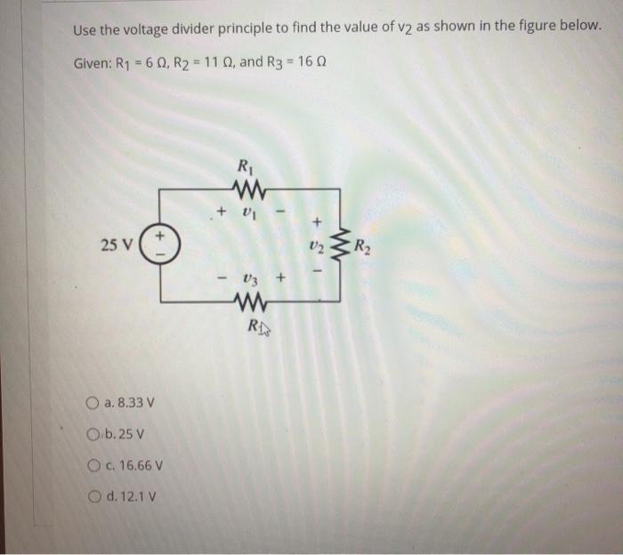 Solved Use the voltage divider principle to find the value | Chegg.com