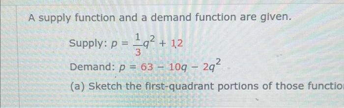 A supply function and a demand function are given. 1 | Chegg.com