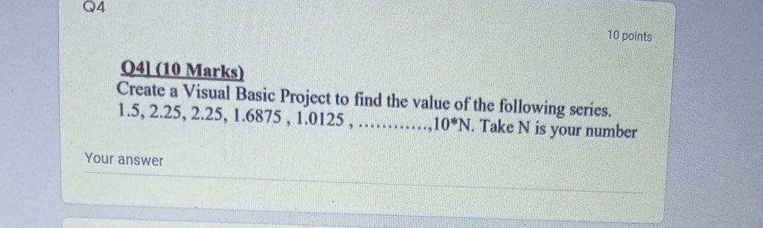 Solved Q4 10 points 041(10 Marks) Create a Visual Basic | Chegg.com