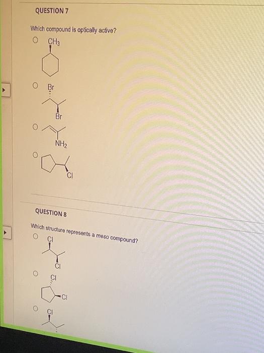 Solved Question 7 Which Compound Is Optically Active 0 Ch3