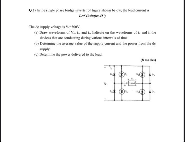 Solved Q.3) In the single phase bridge inverter of figure | Chegg.com