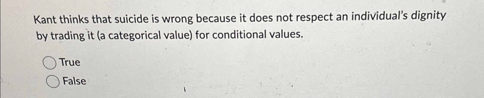 Solved Kant thinks that suicide is wrong because it does not | Chegg.com
