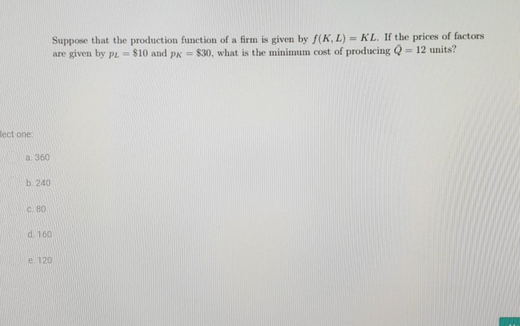 Solved Suppose that the production function of a firm is | Chegg.com