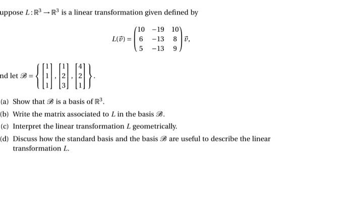 Solved uppose L:R3→R3 is a linear transformation given | Chegg.com