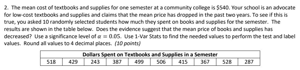 Solved 2 The Mean Cost Of Textbooks And Supplies For One Chegg solved-2-the-mean-cost-of-textbooks-and-supplies-for-one-chegg