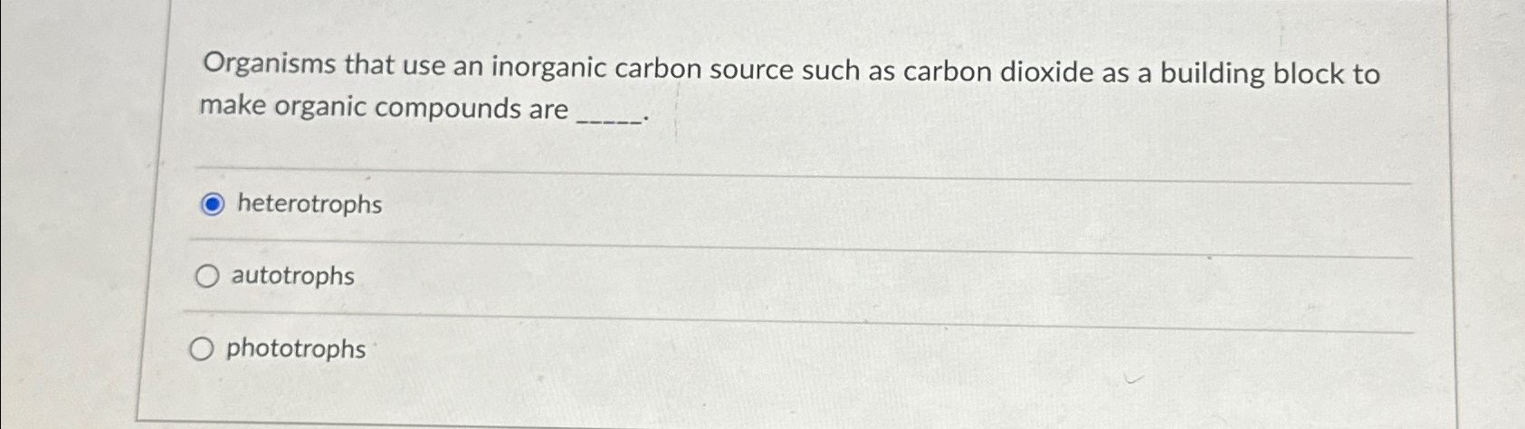 Solved Organisms that use an inorganic carbon source such as | Chegg.com
