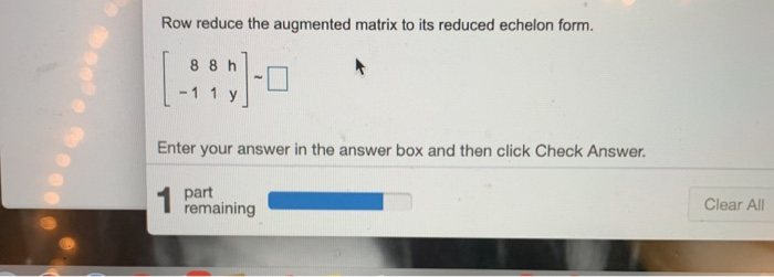 Solved Row reduce the augmented matrix to its reduced Chegg