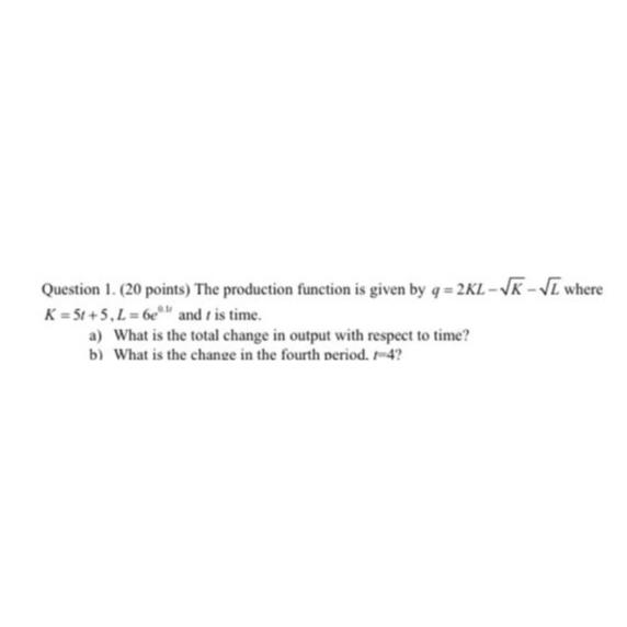 Solved Question 1. (20 ﻿points) ﻿The production function is | Chegg.com