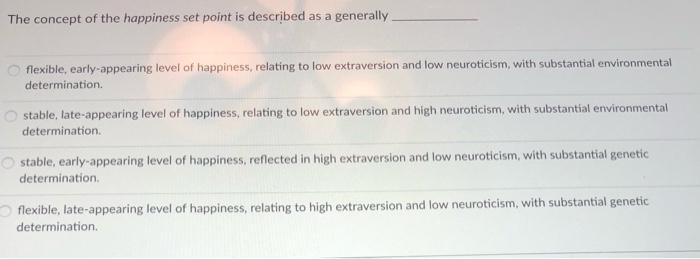 the concept of the happiness set point is described as a generally