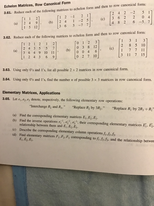 Solved Echelon Matrices, Row Canonical Form 3.61. Reduce | Chegg.com