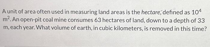 Solved A unit of area often used in measuring land areas is | Chegg.com