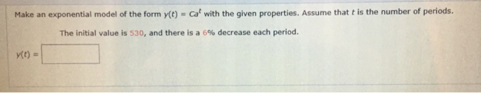 Solved Make an exponential model of the form y(t) - Ca' with | Chegg.com