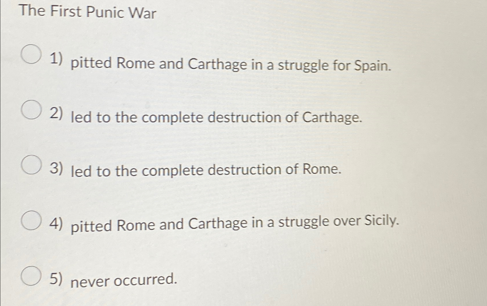 Solved The First Punic War 1) ﻿pitted Rome and Carthage in | Chegg.com