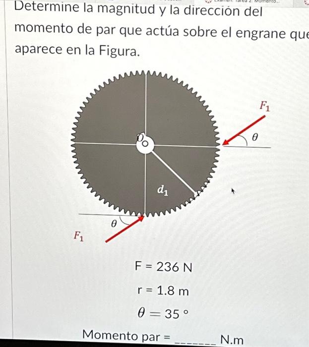 Solved Determine La Magnitud Y La Dirección Del Momento De | Chegg.com