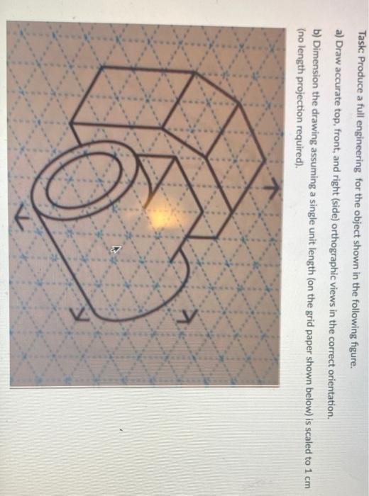 Solved Task Produce a full engineering for the object shown | Chegg.com