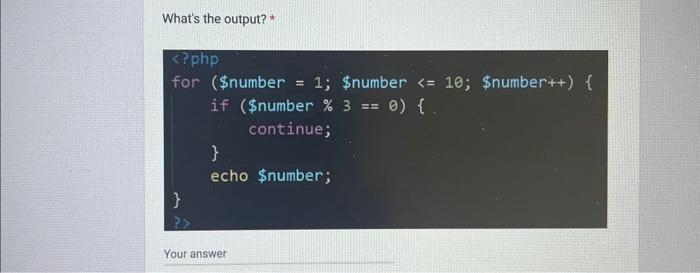 Solved What's the output? * रor (\\$number \\( =1 ; \\$ \\) | Chegg.com