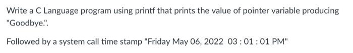 Solved Write a C Language program using printf that prints | Chegg.com