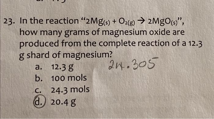 Solved 23 In The Reaction 2mg S O2 G → 2mgo S How