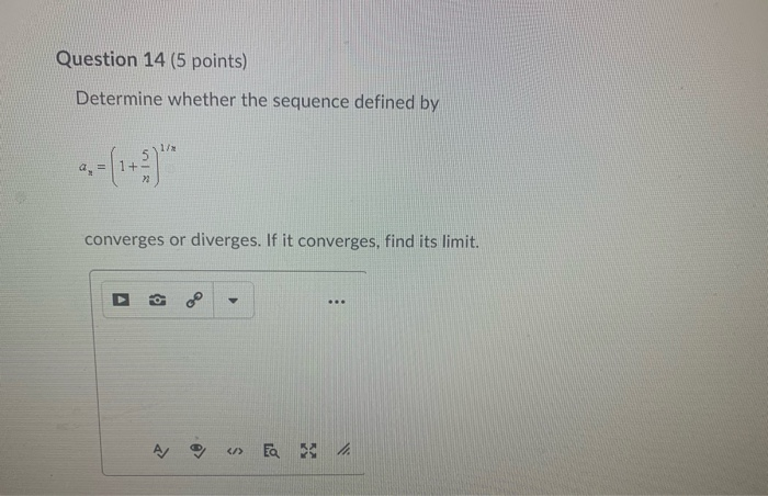 Solved Question 14 (5 points) Determine whether the sequence | Chegg.com
