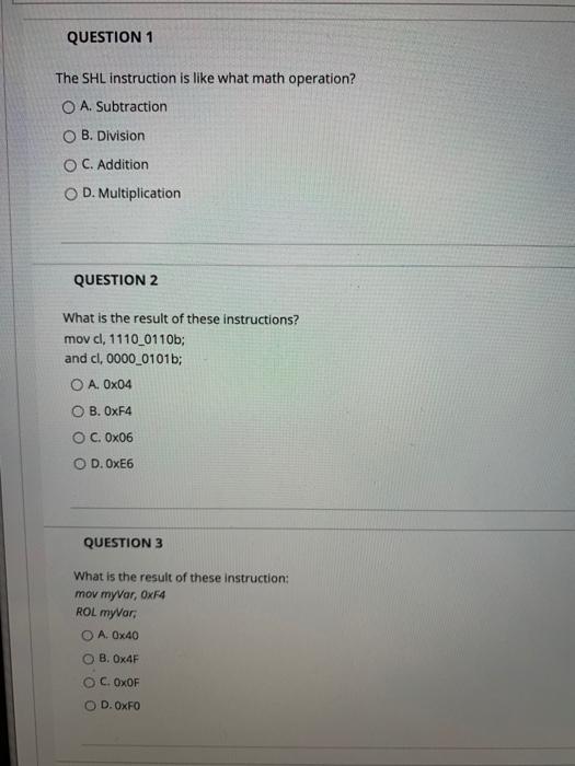 Solved QUESTION 1 The SHL instruction is like what math | Chegg.com