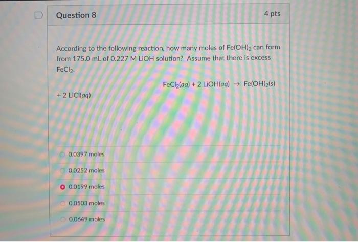 Solved Question 8 4 Pts According To The Following Reaction 6960