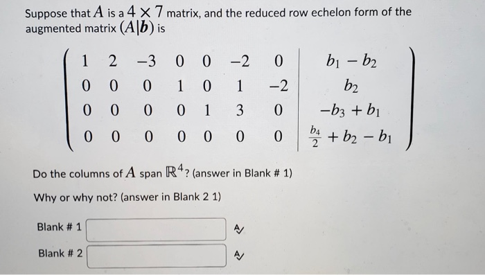 Solved Suppose that A is a 4 x 7 matrix, and the reduced row | Chegg.com