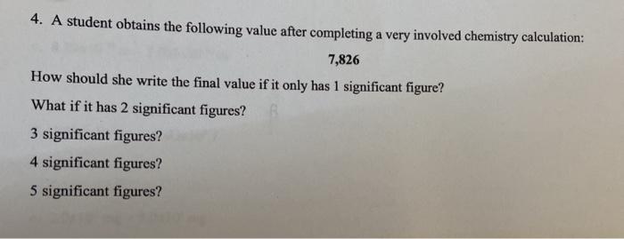 Solved 4. A student obtains the following value after | Chegg.com
