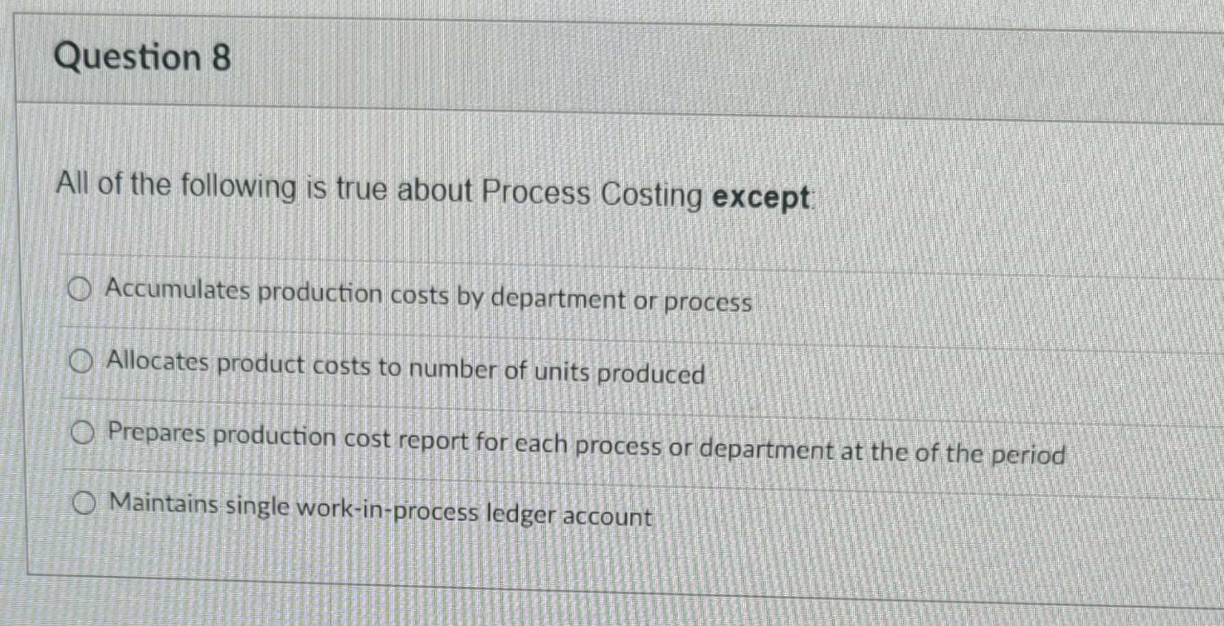 Solved Question 8 All of the following is true about Process | Chegg.com