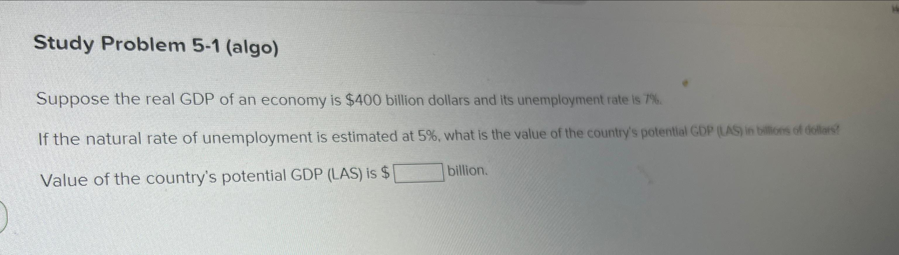 Solved Study Problem 5-1 (algo)Suppose the real GDP of an | Chegg.com