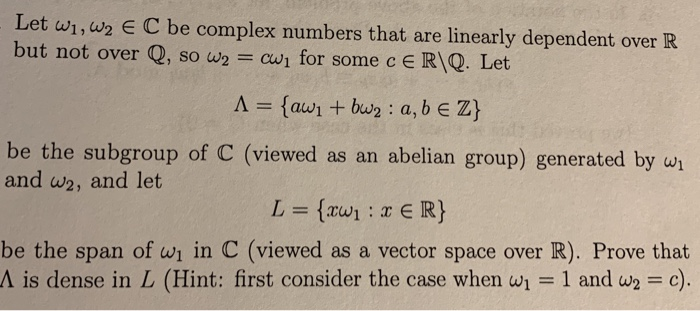 Let Wi W2 Ec Be Complex Numbers That Are Linearly Chegg Com