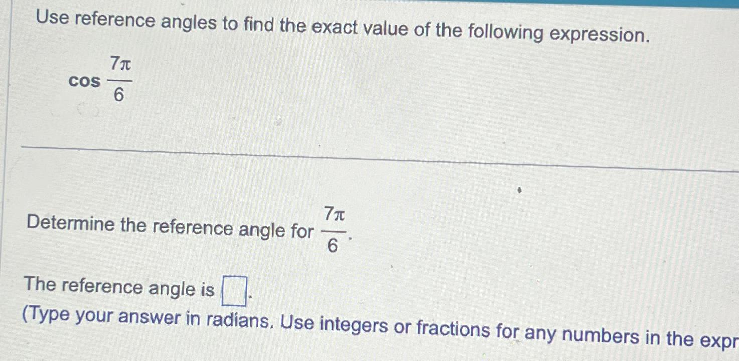 Solved Use Reference Angles To Find The Exact Value Of The 9950