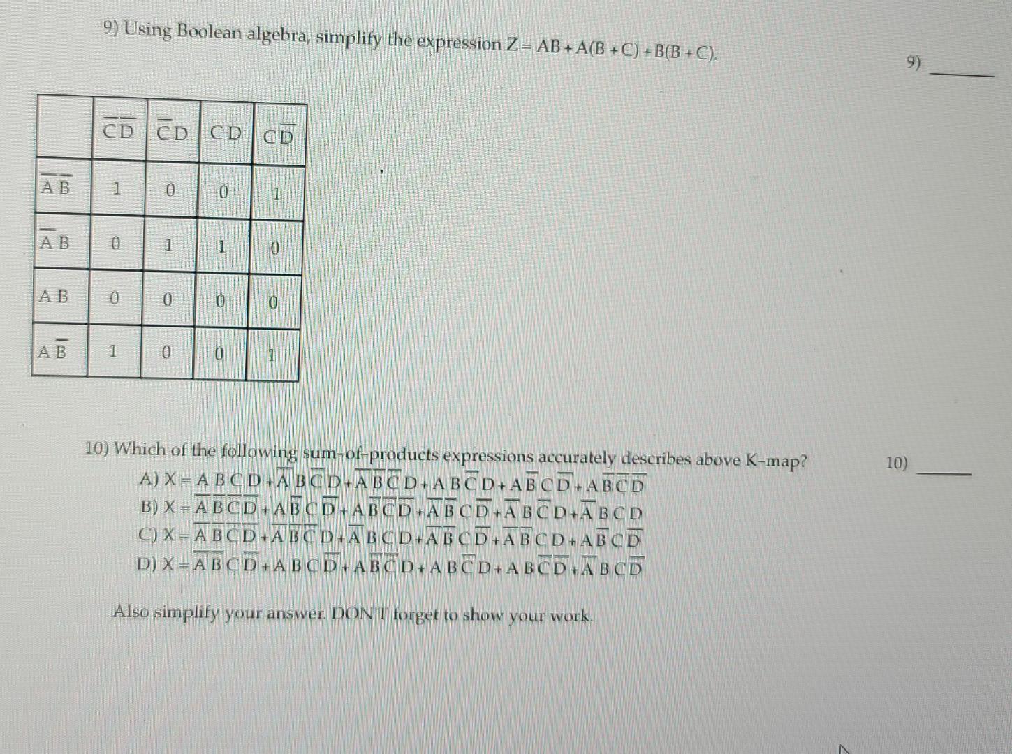 Solved 9) Using Boolean Algebra, Simplify The Expression Z= | Chegg.com