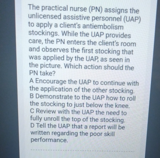 Solved The practical nurse (PN) ﻿assigns the unlicensed | Chegg.com