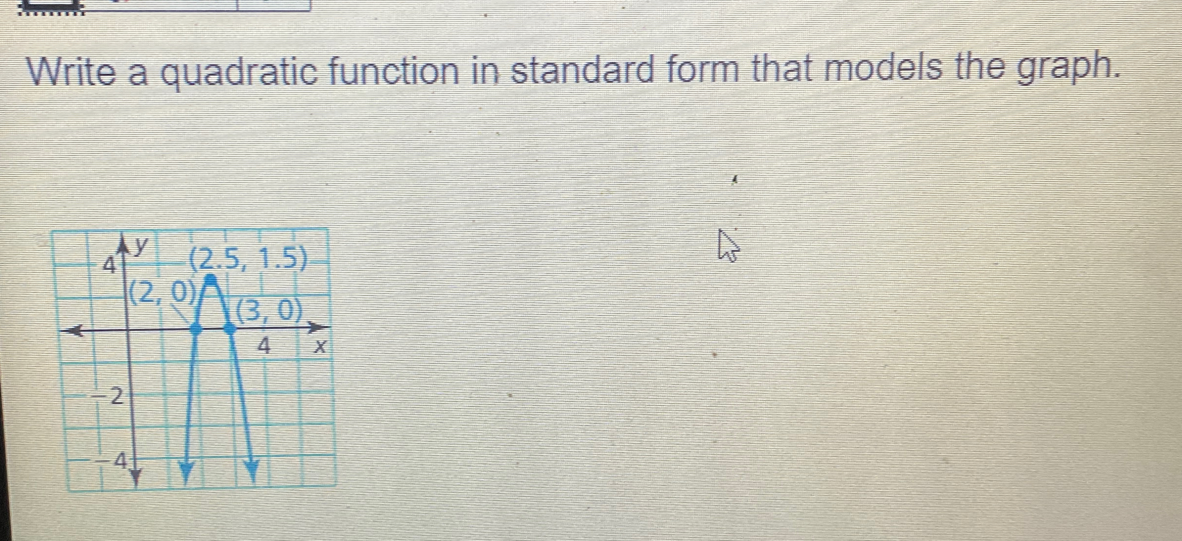 Solved Write a quadratic function in standard form that | Chegg.com
