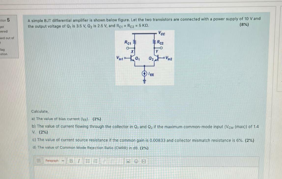 Solved stion 5 A simple BJT differential amplifier is shown | Chegg.com
