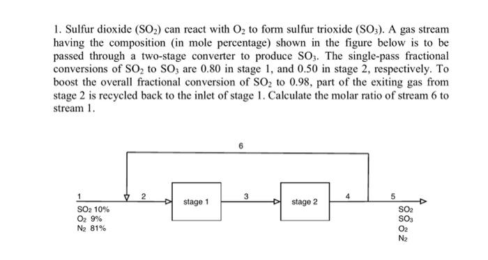 Solved 1. Sulfur dioxide (SO2) can react with O2 to form | Chegg.com