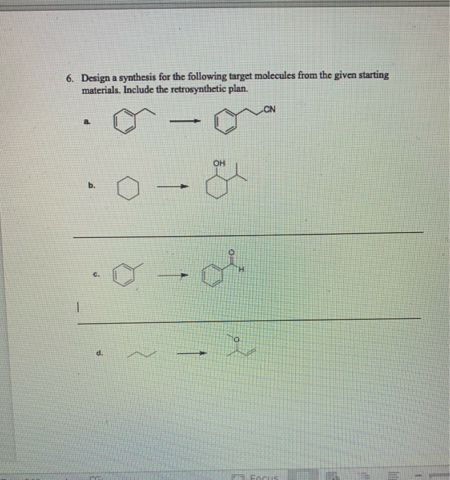 Solved 6. Design A Synthesis For The Following Target | Chegg.com