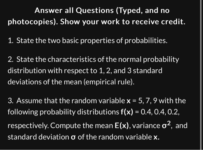 Solved State the two basic properties of probabilities.2.